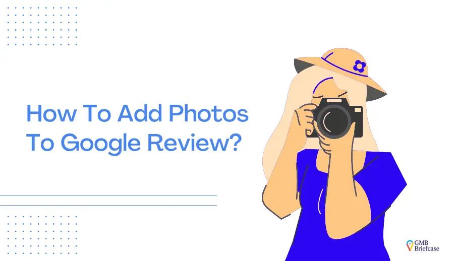 How To Add Photos To Google Review